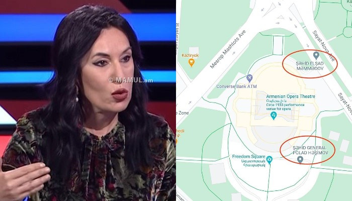 Наира Зограбян: Азербайджанцы на сайте Google Maps переименовали улицы Еревана в честь своих героев