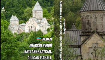 Haghartsin Monastery Complex became the target of Azerbaijani falsification